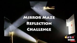 Solve A Mirror Maze Reflection Challenge! | STEM Lesson Plan