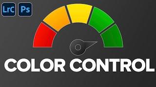 COMPLETE Control Over Your Colors (Lightroom and Photoshop)