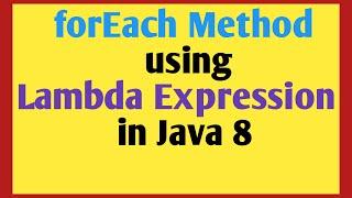 forEach method using lambda expression in Java 8