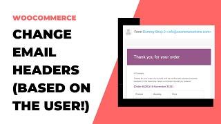WooCommerce Change Sender “From” Name And Email Address Based On The Customer