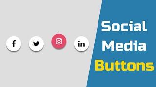 How To Create Social Media Buttons Hover Effect Only HTML and CSS