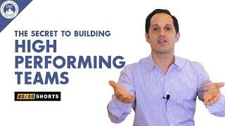 The Secret to Building High Performing Teams