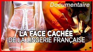 La face cachée des petites culottes made in France - Enquête - Documentaire complet