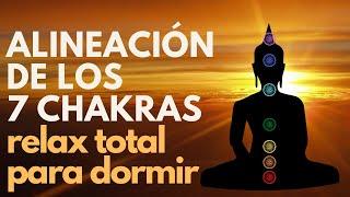 RELAX TOTAL  Meditación para Alinear los 7 Chakras Antes de Dormir