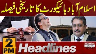 Islamabad High Court Big Decision For Imran Khan | News Headlines 2 PM | 29 Oct 2024 | Pakistan News