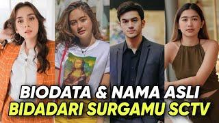 BIODATA DAN NAMA ASLI PEMAIN BIDADARI SURGAMU SCTV 2023 (Versi Full Pemeran)