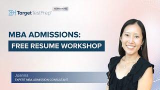 MBA Admissions: Resume Workshop with @TargetTestPrep