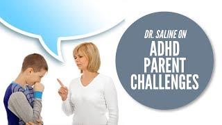 ADHD Parent Challenges • Dr. Sharon Saline