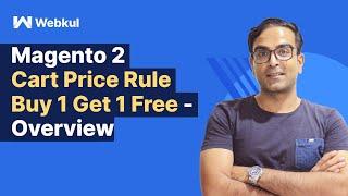 Magento 2 Cart Price Rule Buy 1 Get 1 Free - Overview