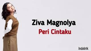 Ziva Magnolya - Peri Cintaku | Lirik Lagu Indonesia