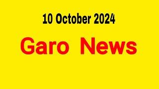 Garo News 10 October 2024 | Garo AIR Shillong