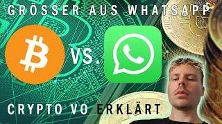 Bitcoin grösser als WhatsApp -  Crypto Vo erklärt