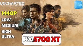 UNCHARTED 4 RX 5700 XT | i3 12100f | 1440p (low, medium,high,ultra)