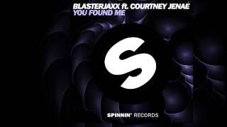 Blasterjaxx feat. Courtney Jenaé - You Found Me (Radio Edit) [Official]