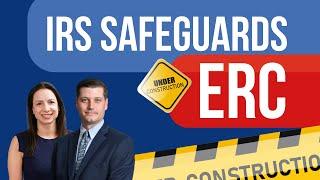 IRS Safeguards ERC: Fraud, Fall Updates, & More
