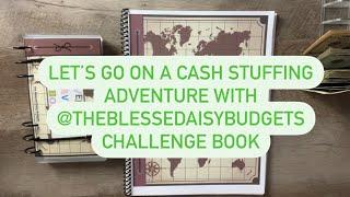 Let’s Go On A Cash Stuffing Adventure With @Theblesseddaisybudgets Savings Challenge Book