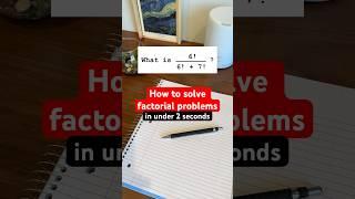 Trick to solving factorial problems quickly in 2 seconds - tips to get faster and stronger at math