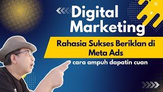 RAHASIA SUKSES BERIKLAN DI META ADS