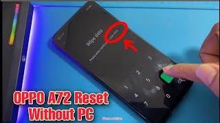 Easy Method !! Oppo A72 Passcode & FRP Reset Without PC ! Phone Solution