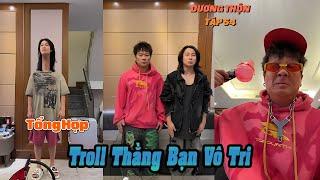 Tổng Hợp Troll Thằng Bạn Vô Tri Tập 54 | Khi Giang Thần Hack Chiều Cao Cho Tiểu Bạch   (Dương Thộn)