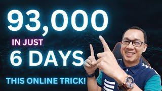 KUMITA SA ONLINE NG P93,000 IN JUST 6 DAYS WITH THIS ONLINE TRICK