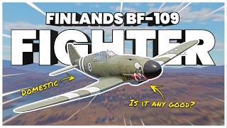 This is FINLANDS Answer to the BF-109 (War Thunder VL Pyörremyrsky)