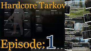 Starting Hardcore Tarkov on day 1 of the wipe!!! Season 5 Episode 1