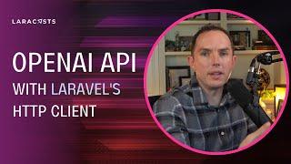 Fun With OpenAI and Laravel, Ep 01 -  Hello, AI