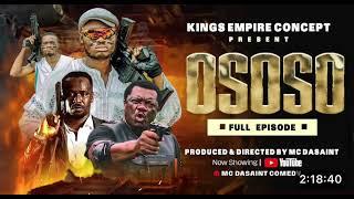 OSOSO FULL Nigerian Movie | ZUBBY MICHAEL, KELVIN IKEDUBA, JOHNBOSCO AH SWEAR