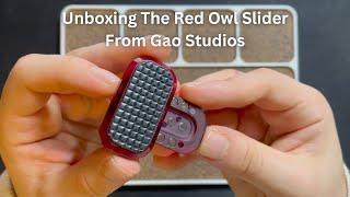 Unboxing The Red Owl Slider From Gao Studios