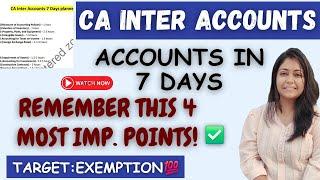 4 Most Imp. points| CA Inter Accounts in 7 daysTarget Exemption️ |Inter accounts jan 25 strategy