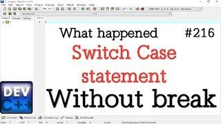 Write a program of switch Case without break