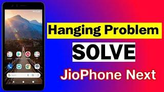 jio phone next hang problem solution ! jio phone next hang kare to kya karen ! hanging problem
