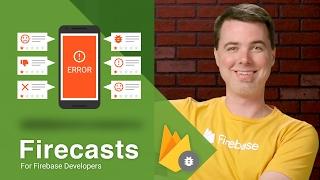 Getting Started with Firebase Crash Reporting for Android - Firecasts