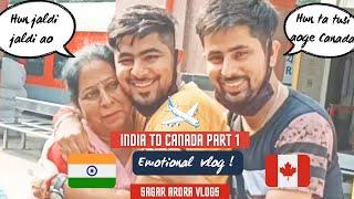 India to Canada  |Punjab to Canada | Emotional Vlog| Albania Route | Sagar Arora Vlogs | Part 1