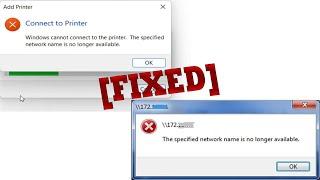 windows cannot connect to the printer  The specified network name is no longer available