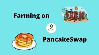 HOW TO FARM USING PANCAKESWAP EXCHANGE 2021