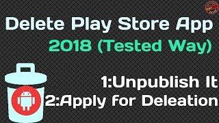 How to Unpublish & Delete Live / Rejected App From Google Developer Play Console