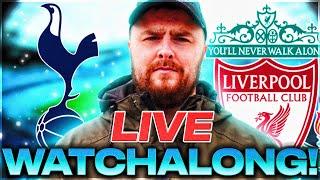 Tottenham V Liverpool LIVE SEMI-FINAL WATCHALONG!