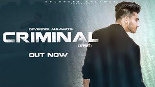 CRIMINAL - Devender Ahlawat | Mavrix | Latest Haryanvi 2020