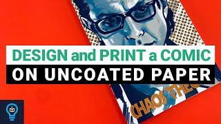 DESIGN and PRINT A COMIC ON UNCOATED PAPER at EX WHY ZED