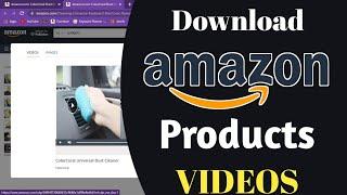 How To Save Amazon Product Videos in PC || Amazon Affiliate