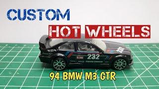 Custom Hot Wheels 94 BMW M3 GTR