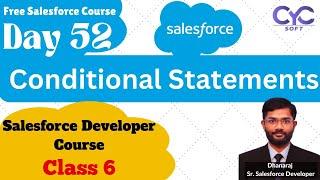 Conditional Statements | Salesforce Training In Madhapur | Salesforce classes online free | CYCSOFT