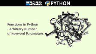 Functions in Python - Arbitrary Number of Keyword Parameters