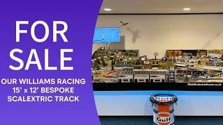 FOR SALE: Our 15’ x 12’ Williams Racing Bespoke Scalextric Track…. (links in description)