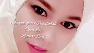 #AisyahIstriRasulullah   Aisyah Istri Rasulullah Cover By Lestari Swit (Dangsut).Swara fals & hancur