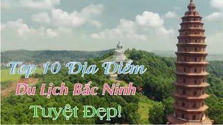 Top 10 Beautiful Bac Ninh Tourist Places | Top 10 Best Places To Visit Bac Ninh Vietnam