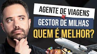 Agência de viagens x Gestor de Milhas: Quem é melhor?