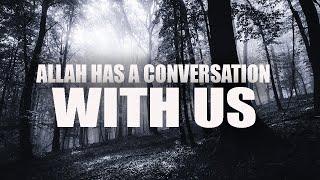 ALLAH’S CONVERSATION WITH US BEFORE WE CAME TO THIS WORLD